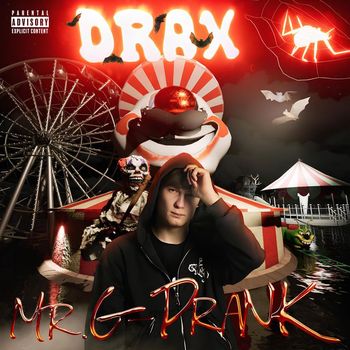 DRAX - Mr. G-PRANK (Explicit)