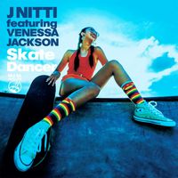 J Nitti featuring Venessa Jackson - Skate Dancer