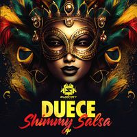 Duece - Shimmy Salsa EP