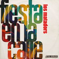Los Matadores - Fiesta En La Calle