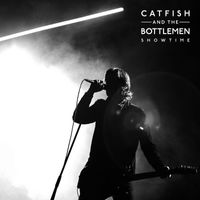 Catfish and the Bottlemen - Showtime (Explicit)