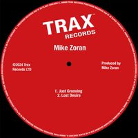 Mike Zoran - Just Grooving/Lost Desire