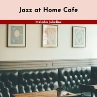 Melodia JukeBox - Jazz at Home Cafe