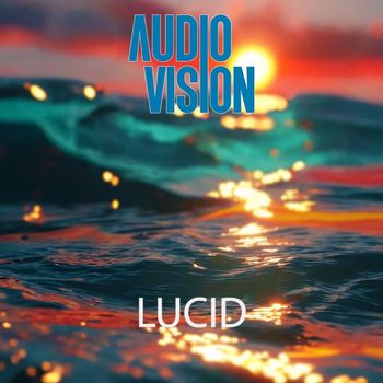 AUDIOVISION - Lucid