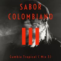 Sabor Colombiano - Cumbia tropical 3 (En Vivo)