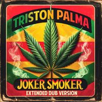 Triston Palma - Joker Smoker (Re-Recorded) [Extended Dub Version]