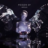 AVELLO - Poison (EP [Explicit])