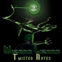 Wizard Lizard - Twisted Notes