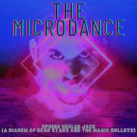 The Microdance - Spring Heeled Jack (A Diadem of Dead Stars and the Magic Bullets)