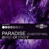 Bird of Prey - Paradise (Dubstep Mix)
