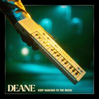Deane - Keep Dancing To The Music