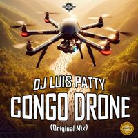 DJ Luis Patty - Congo Drone (Original mix)