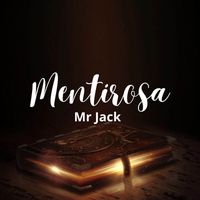 Mr Jack - Mentirosa