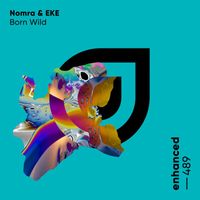 Nomra & EKE - Born Wild