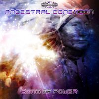 Ancestral Conexion - Song of Power