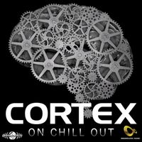Cortex - On Chill Out