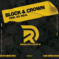 Block & Crown - Feel's Real