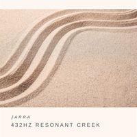 Jarra - 432hz Resonant Creek