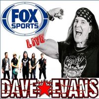 Dave Evans - Live Fox Sports (Live on Fox Sports)
