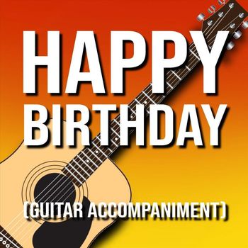 Happy Birthday - Happy Birthday (Guitar Accompaniment)