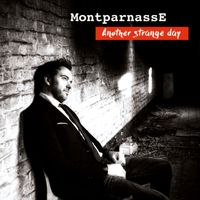 MONTPARNASSE - Another Strange Day