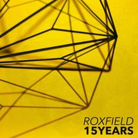 Roxfield - 15 Years