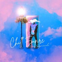 Chill Empire - Sognando