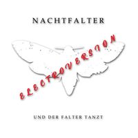 Nachtfalter - Und der Falter tanzt (Elektro Version)