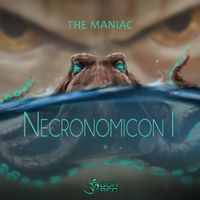 The Maniac - Necronomicon I