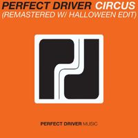 Perfect Driver - Circus Halloween (Edit & 2012 Remastered)