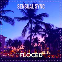 Floced - Sensual Sync