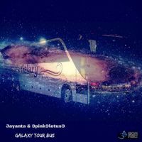 Jayanta, 3pink3lotus3 - Galaxy Tour Bus