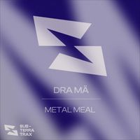 DRA MÄ - Metal Meal