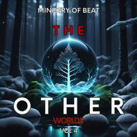 Ministry Of Beat - The Other Worlds, Vol. 4