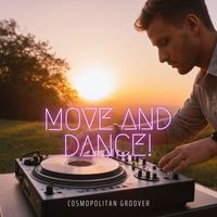 Cosmopolitan Groover - Move and dance!