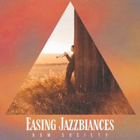 BGM Society - Easing Jazzbiances