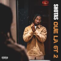 Shotas - Oue La 6T 2 (Explicit)