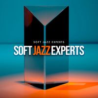 Soft Jazz Relaxation - Soft Jazz Experts