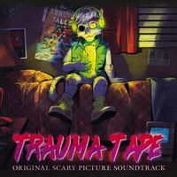 Samsas Traum - Trauma Tape - Original Scary Picture Soundtrack (Explicit)