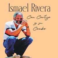 Ismael Rivera - Ismael Rivera Con Cortijo Y Su Combo