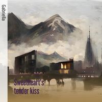 Gabriella - Sweetheart's Tender Kiss (Acoustic)