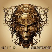 Noetic - Non Compos Mentis