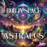 Rob In Space - Astralus