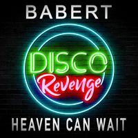 Babert - Heaven Can Wait