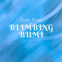 Catur Arum - Blimbing Bumi