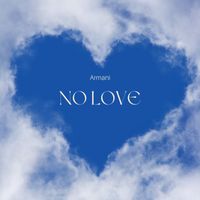 Armani - No Love (Explicit)