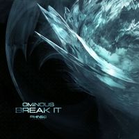 Ominous - Break It EP