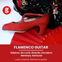 Juan Lorenzo - Flamenco guitar: Paco De Lucia, Sabicas, Manolo Sanlucar