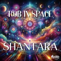 Rob In Space - Shantara