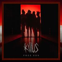 Killus - Free XXV (Explicit)